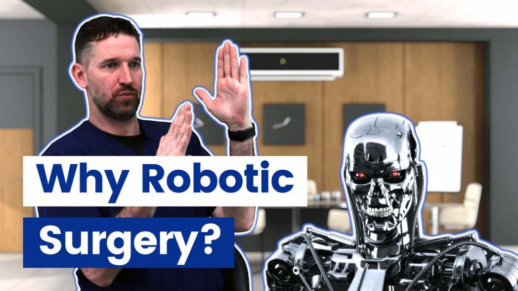 Why Robotic Surgery
